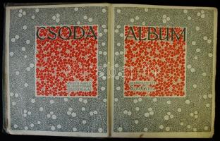 1911 Szini Gyula: Csoda album, A Pesti Napló előfizetőinek készült kiadás, Nyomatott Hortyánszky Vik...