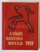 Minikönyv: A Magyar Tanácsköztársaság Vörös Hadseregének hadműveleti naplója 1919. április 21-1919. július 31. Bp., 1974, Zrínyi Katonai Kiadó. Műbőr kötésben, két térképpel