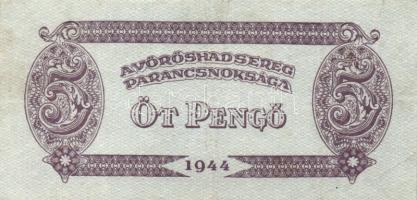 1944. 1P, 2P, 5P (2x), 10P, 20P (T:I-), 50P (2x), 100P " A Vöröshadsereg Parancsnoksága" s...
