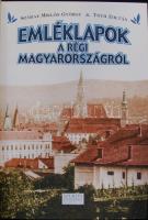 Száraz Miklós Gy.-Tóth Zoltán: Emléklapok a régi Magyaroszágról.  Szeged, 2002. Szukits. Szép állapo...
