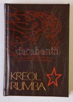 Minikönyv: Kreol Rumba. Válogatás a kubai és a Kubáról szóló irodalomból. H.n., 1978, Ifjúsági Lapkiadó Vállalat. Sorszámozott (480/1500) kiadvány Kass János illusztrációival, műbőr kötésben