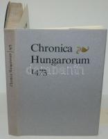 Chronica Hungarorum 1473. Magyar Helikon, 1973 Hasonmás kiadás.