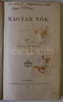 Gaál Mózes: Magyar nők. Bp., 1897. Athenaeum. Gottermayer féle festett egészvászon kötésben. Két lap...