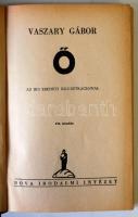 Vaszsry Gábor: Ő. Az író eredeti illusztrációival.
Bp. 1935. Nova. 334 p. Kiadói vászonkötésben jó á...