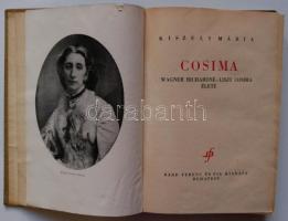 Kiszely Mária: Cosima. Wagner Richardné Liszt Cosima élete. Bp., 1943. Bárd F. (kötéstábla részben elvált, gerinc hibás de a beltartalom hibátlan)