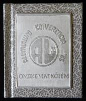 1985. Aluminium konferencia  OMBKE MATKÖFÉM. kis példányszámú minikönyv alu plakettel, aluminiumraq nyomtatva