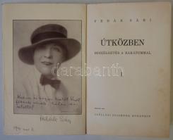 Fedák Sári: Útközben. Beszélgetés a barátommal. 1-2. kötet. Dedikált példány! Bp. 1929. Szöllősi. Papírkötésben.