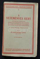 Dr. Bernátsky Jenő: A veteményes kert. (3. lényegesen bővített kiadás) Bp., é.n., Athenaeum. Kiadói papírkötésben, jó állapotban