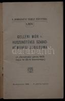 Gelléri Mór t. huszonötéves szabadkőművesi jubileuma. Bp., 1905. Demokratia páholy. 46p