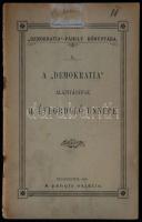 Szabadkőművesség: A Demokratia páholy alapításának 11. évforduló ünnepe. Bp., 1900. Demokratia páholy. 35p.