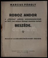 Szabadkőművesség: Roboz Andor: A március páholy szónokmesterének az 1917. évi ünnepi munkán tartott beszéde. Kézirat. Bp., 7p.