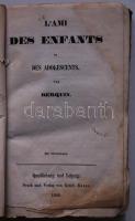 Berquin: L'ami des enfants et des adolescents. Mit Wörterbuch. Quedlinburg - Leipzig, 1849, Gottfried Basse. Viseltes kiadói félvászon kötésben, belül foltokkal és ceruzás jegyzetekkel, az előzéklapon a tulajdonos bejegyzésével és ragasztással /  Original half-linen binding, used condition, with pencil marks, owner's inscript on flyleaf