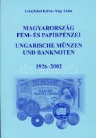 Leányfalusi: Magyarország fém- és papírpénzei 1926-2002