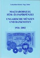 Leányfalusi: Magyarország fém- és papírpénzei 1926-2002