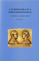 Déri numizmatikai gyűjtemény + A numizmatika és a társtudományok II.