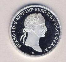 Magyar tallérok utánveretben "I. Ferenc Tallérja 1833." Ag (0,999) 20g T:PP Tanúsítvánnyal...