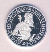 Magyar tallérok utánveretben "I. Miksa Tallérja 1574." Ag (0,999) 20g T:PP Tanúsítvánnyal,...