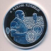DN "A magyar pénz krónikája-A Rákosi korszak" Ag(0.999) emlékérem, (20g/38,61mm) T:PP Tanú...