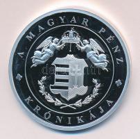 DN "A magyar pénz krónikája - A forint bevezetése" Ag(0.999) emlékérem, (20g/38,61mm) T:PP Tanúsítvánnyal. Csak 2004db!