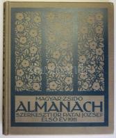 Magyar Zsidó Almanach. Szerkeszti Patai József. I. évfolyam. (A Múlt és Jövő előzménye) Bp., 1911. N...