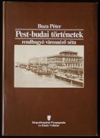 Buza Péter: Pest-budai történetek - rendhagyó városnéző séta, Szombathely, é.n., Sylvester János Nyomda, egészvászon kötésben, védőborítóval, jó állapotban