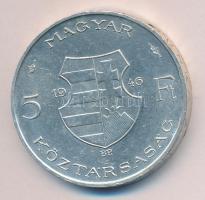 1946. 5Ft Ag "vastag Kossuth" tanúsítvánnyal T:2 ph.