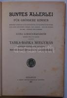 Luisa Lamács Haugseth: Buntes Allerlei - Tarka Barka Miegymás, I-III. Haich Luci illusztrációival. B...