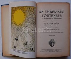 Hendrik Willem van Loon: Az emberiség története az ősembertől napjainkig. Bp., 1927, Novák Rudolf és Társa (4. kiadás). Kiadói aranyozott egészvászon kötésben, száznál több részben színes képpel, melyeket a szerző rajzolt. Az előlap kijár