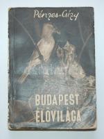 Pénzes-Csízy: Budapest élővilága. Bp., 1956