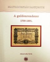 Adamovszky István: Magyarország bankjegyei - A guldenrendszer 1759-1891.