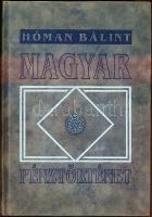 1916. Hóman Bálint: Magyar Pénztörténet könyv reprint kiadása új állapotban