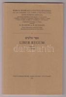Biblia Hebraica Stuttgartensia: Liber Regum. Praeparavit A. Jepsen. Stuttgart, 1974, Deutsche Bibelgesellschaft. A héber nyelvű Királyok könyvei kritikai kiadása /  Critical edition of the Hebrew Book of Kings