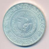 1984. 500Ft Ag "Nők évtizede" T:BU Csak 8000db!