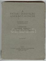 Panka Károly - A pataki diákvilág anekdotakincse. Komáromi János közreműködésével szerkesztette: Pan...