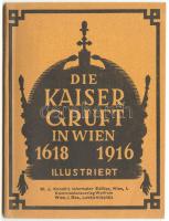 Knoch's Infromator Edition: Die Kaisergruft in Wien, illustriert. Wien, o.J., W. J. Knoch. Illusztrált útikönyvecske /  Illustrated tourist guide booklet