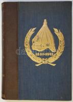 Borbély Zoltán és Dr. Kapy Rezső: A 60 éves Magyar Rendőrség. Bp. 1942. Halász Irodalmi és Könyvkiad...