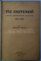 MIilotay István: Tíz esztendő Cikkek, kortörténeti jegyzetek 1914–1924 Budapest, 1924. Pallas. 368 p.Félvászon kötésben eredeti papírborító bekötve. Hibátlan állapotban