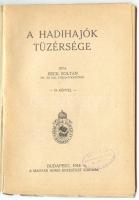Beck Zoltán: A hadihajók tüzérsége. Magyar Adria Könyvtár. Bp., 1915. 52p. sok képpel