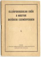 1956 Ellenforradalmi erők a magyar októberi eseményekben. I. kötet Magyar Népköztársaság Minisztertanácsa Tájékoztatási Hivatala. Fekete fehér fotókkal illusztrálva