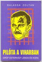 2db történeti témájú könyv: Berényi László: Csík-Szentkirálytól Krasznahorkáig; Balassa Zoltán: Pilóta a viharban. Gróf Esterházy János és kora