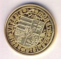 "Magyar aranypénzek utánveretben - II. Ulászló guldiner" aranyozott Ag(0.999) emlékérem (5.5g) T:PP csak 2009db!