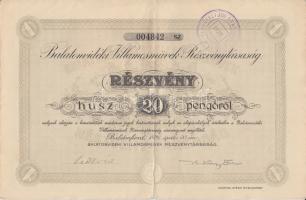 Balatonfüred 1926. "Balatonvidéki Villamosművek Részvénytársaság" részvénye 20P-ről szelvényekkel, elővételi jog gyakorlásáról szóló pecséttel