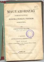 Fényes Elek: Magyarország ismertetése statistikai, földirati s történelmi szempontból. I. kötet. Dunántuli kerület. 1. szakasz: Baranya, Székes-Fehér, Gyõr, Komárom, Mosony, Somogy vármegyékkel. 2. szakasz: Sopron, Tolna, Vas, Veszprém, és Zala vármegyékkel. Pest, 1865, Pollák Testv. Ritka! Szétvált félvászon kötésben, utolsó lap szakadt.