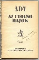 Ady Endre: Utolsó hajók. Bp., én. Athenaeum. Második kiadás. (Kissé sérült egészvászon kötésben).