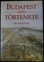 Buzinkay Géza: Budapest képes története. Bp., 1998, Corvina. Egészvászon kötésben, védőborítóval, ga...