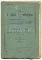 Mezei Gazdaság- és Kertészettan tanítóképezdék számára, készített Kiss Kálmán, Budapest, 1880, Dobrowsky és Franke tulajdona, papírkötés