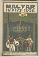 1938 Magyar Naptár, kiadja az Egyesült Orsz. Keresztény Szoc. és Magyar Nemzeti Párt, Komárom, Metlesich Kálmán könyvnyomdája