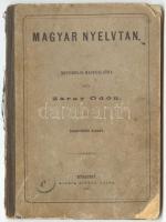 Záray Ödön: Magyar nyelvtan - népiskolai használatra, kiadja Aigner Lajos, 1877, Bp., félvászon kötés, kissé viseltes állapotban