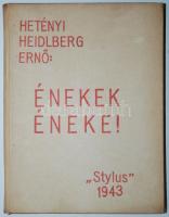 Hetényi-Heidlberg Ernő: Énekek éneke! Stylus kiadó 1942, Bokor és Fischer könyvnyomda, Bp., kemény papírkötés