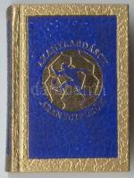 Minikönyv: Aranylabdások, aranycipősök, Sportpropaganda kiadó, Bp., é.n., aranyozott kötésben, csak 3.000 példány